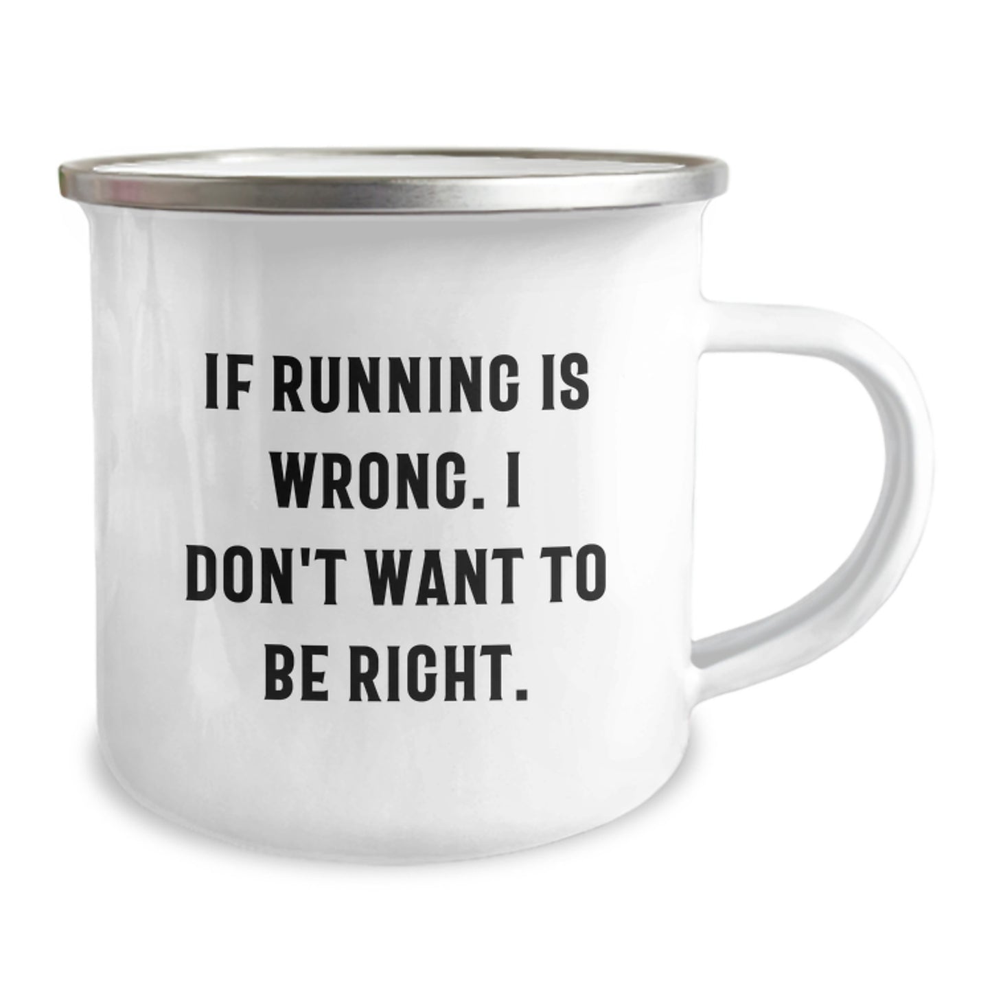 Funny Running Quotes Gifts for Him, If Running Is Wrong. I Don't Want To Be Right. - Birthday Unique Running Camping Mug for Men from Friends - Image 2