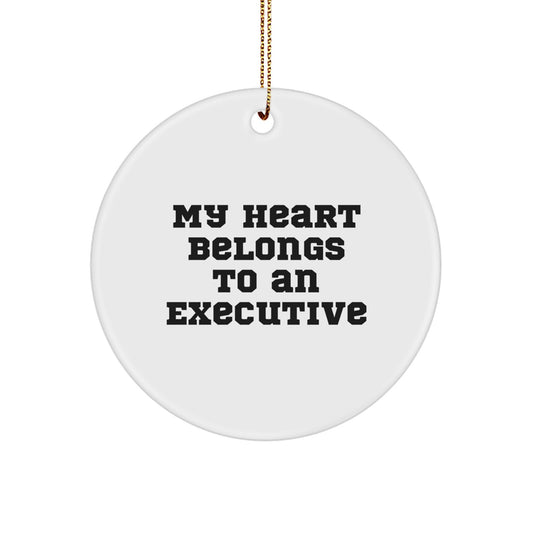 Executive Christmas Unique Gifts from Friends - My Heart Belongs To An Executive Circle Ornament Decor - Image 1
