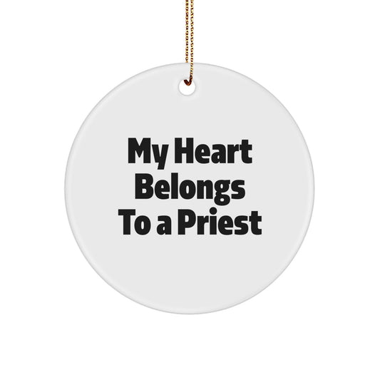 Funny Priest Circle Ornament - Gifts from Friends for Priest - My Heart Belongs To A Priest Christmas Unique Gifts - Image 1