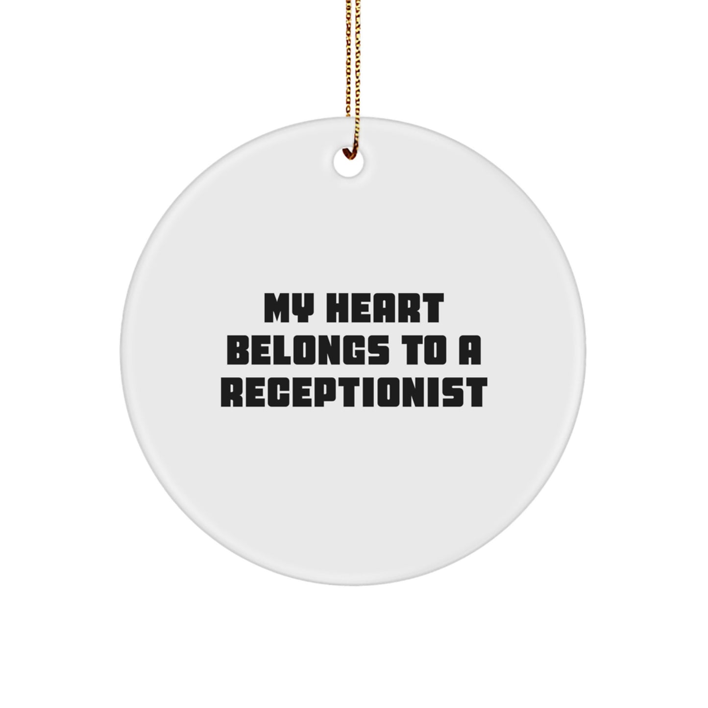 Funny Receptionist Gifts for Coworkers, Christmas Unique Circle Ornaments with Quote 'My Heart Belongs To A Receptionist', Perfect for Office Decor - Image 1
