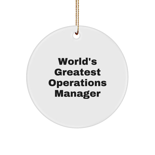 World's Greatest Operations Manager Gifts for Men Funny Circle Ornament, Operations Manager Office Decor, Christmas Unique Gifts from Friends and Family - Image 1