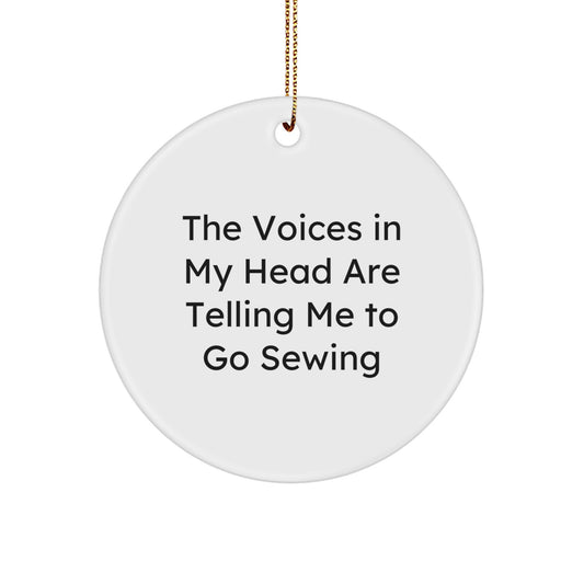 Funny 'The Voices In My Head Are Telling Me To Go Sewing' Sewing Circle Ornament Gifts for Sewing Lovers from Friends and Family - Image 1