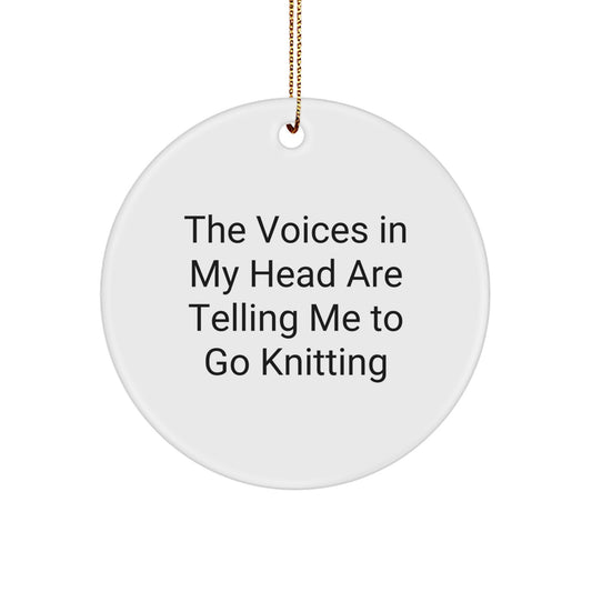 Funny Knitting Gifts, The Voices In My Head Are Telling Me To Go Knitting, White Circle Ornament for Knitting Lovers, Christmas Unique Gifts from Friends to Family Members - Image 1