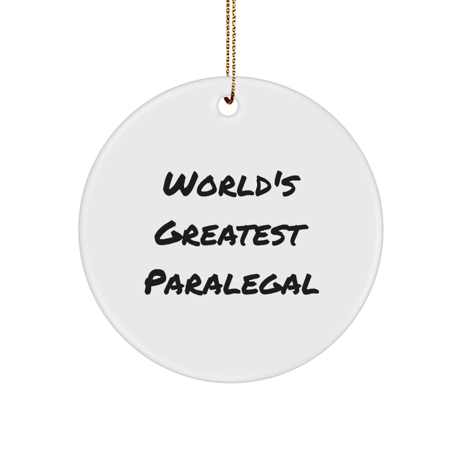 Funny Paralegal Gifts from Men for Paralegal Circle Ornament, World's Greatest, Christmas Unique Presents - Image 1