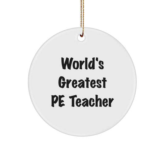 Funny World's Greatest PE Teacher Gifts from Family for Christmas Circle Ornament - Image 1
