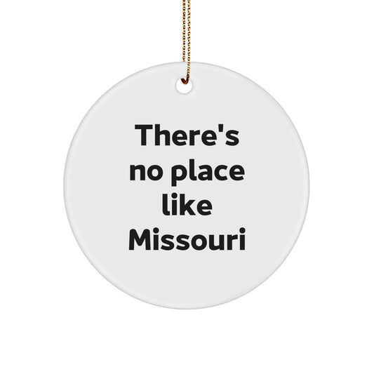 Missouri Circle Ornament Gifts from Friends and Family - There's No Place Like Missouri Christmas Decorations - Image 1
