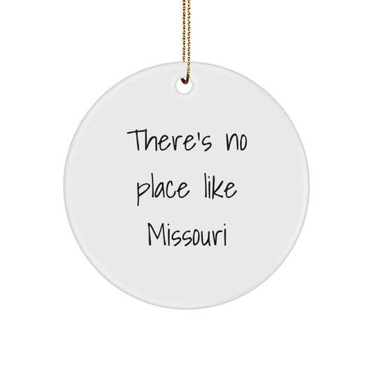 Missouri Circle Ornament Gifts from Family and Friends - 'There's No Place Like Missouri' Christmas Unique Gifts - Image 1