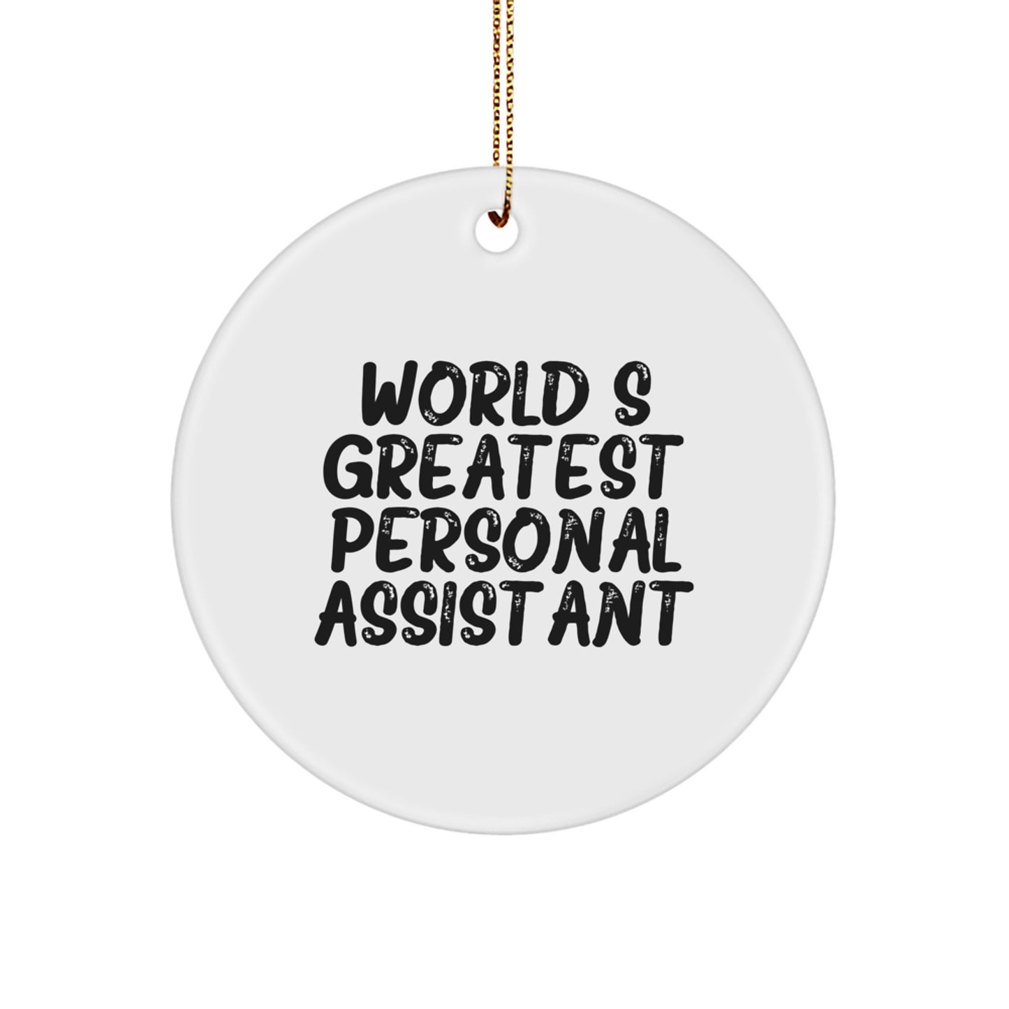 Funny 'World's Greatest' Personal Assistant Circle Ornament Gifts from Friends - Image 1