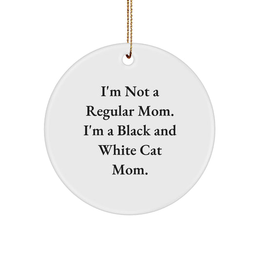 Funny Black and White Cat Mom Gift, Black and White Cat Circle Ornament for Christmas Unique Gifts from Mom, Gifts for Black and White Cat Enthusiasts - Image 1
