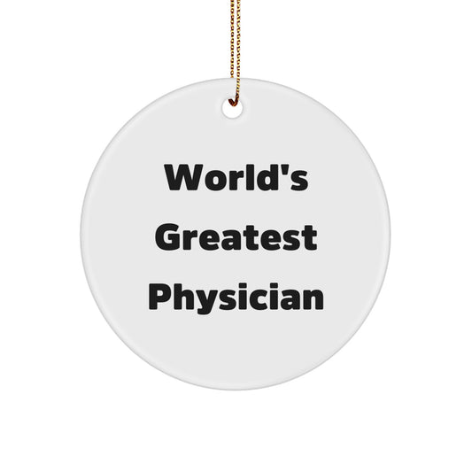 Funny Physician Gifts, World's Greatest Physician Christmas Ornaments, Circle Shaped Circle Ornament for Doctor Friends Family Coworkers - Image 1