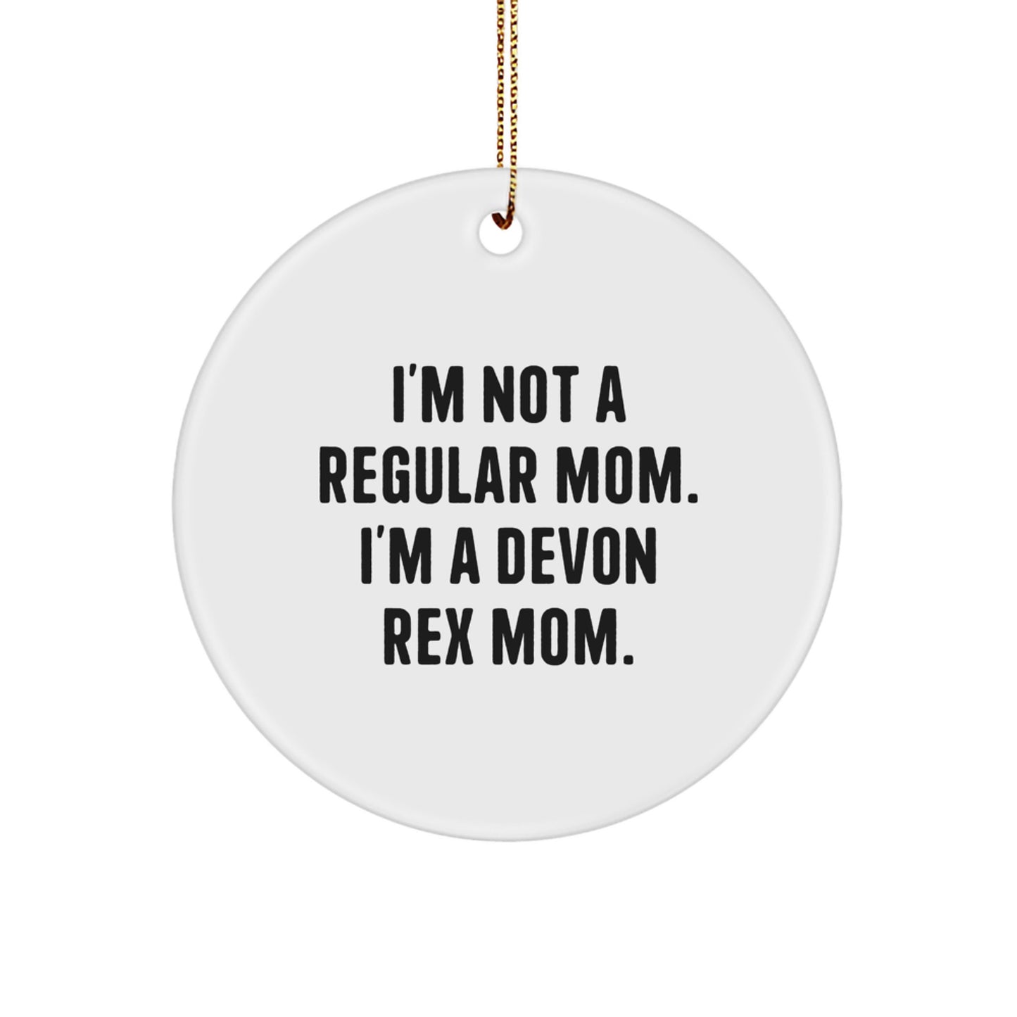 Funny Devon Rex Cat Mom Gifts, Unique Circle Ornaments for Devon Rex Cat Lovers, Christmas Decorations from Friends and Family - Image 1