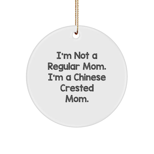 Chinese Crested Dog Gifts from Mom to Me, Funny Circle Ornament, Christmas Unique Presents for Dog Lovers Mom - Image 1