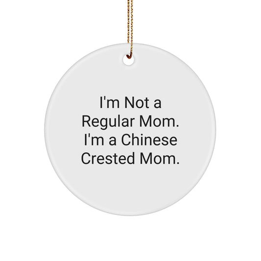 Funny Chinese Crested Dog Gifts from Mom - Christmas Unique Circle Ornaments for Chinese Crested Dog Owners - Image 1