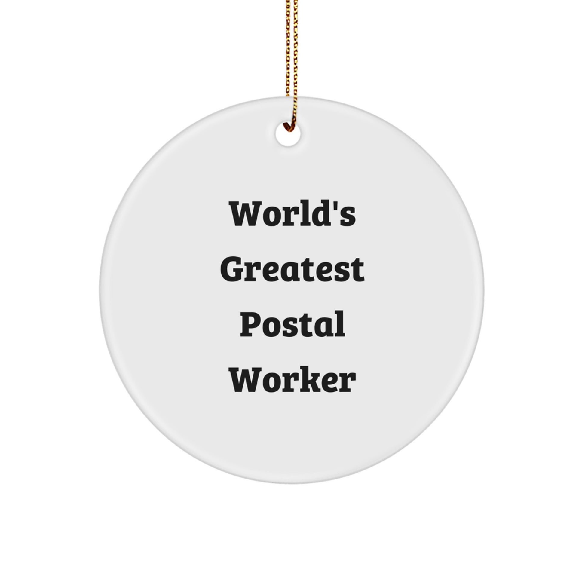 Funny 'World's Greatest' Postal Worker Gifts for Men, Unique Christmas Ornaments from Friends and Family - Image 1