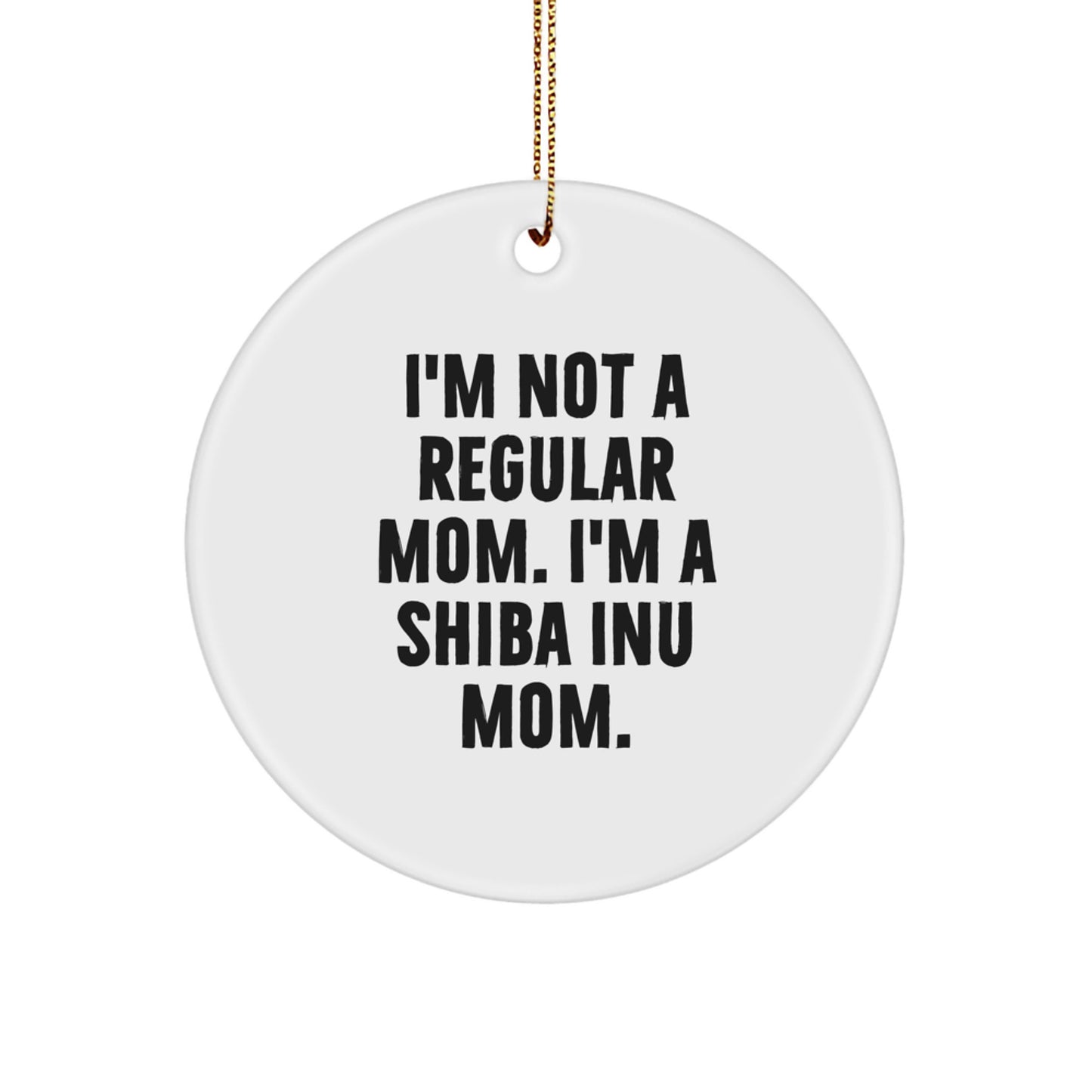 Funny Shiba Inu Mom Gifts from Mom to Gift for Shiba Inu Dog Lover, Christmas Unique Circle Ornament - Image 1