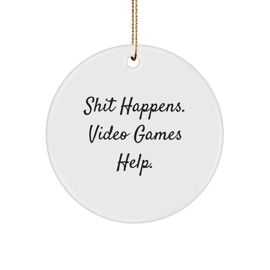 Funny Video Games Gifts for Him from Friends and Family - Christmas Unique Ornaments with Shit Happens Quote - Image 1