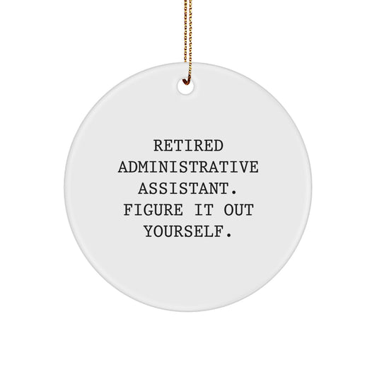 Funny Gifts from Friends for Administrative Assistants - 'Figure It Out Yourself' Christmas Circle Ornament - Image 1