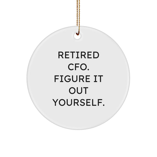 CFO Gifts from Friends for Men Funny Quote Circle Ornament, White, Christmas Unique Ornaments for CFO - Image 1