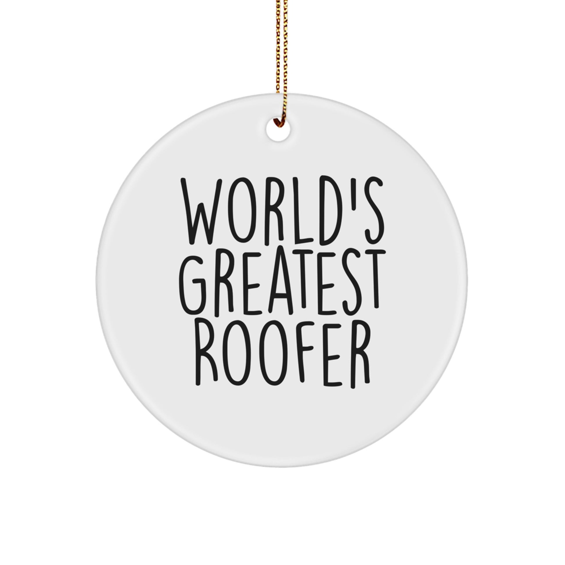 Fun World's Greatest Roofer Christmas Unique Gifts from Friends for Men - Image 1
