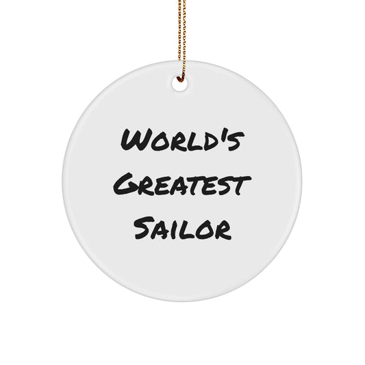 Funny Sailor Gifts, Christmas Unique Ornament for Sailor, 'World's Greatest Sailor' Quote Circle Decoration Gifts from Family to Friends - Image 1