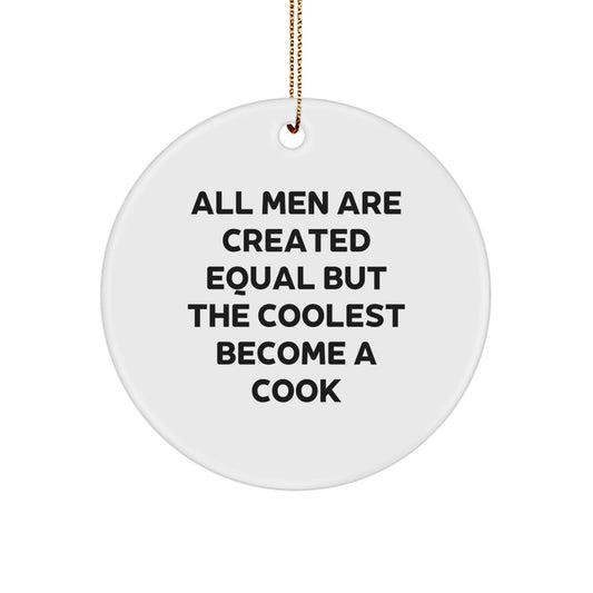 Funny Quote Gifts for Men, Circle Ornament, Cook Enthusiasts, Christmas Unique Gifts, Gifts from Men, Gifts for Cook - Image 1