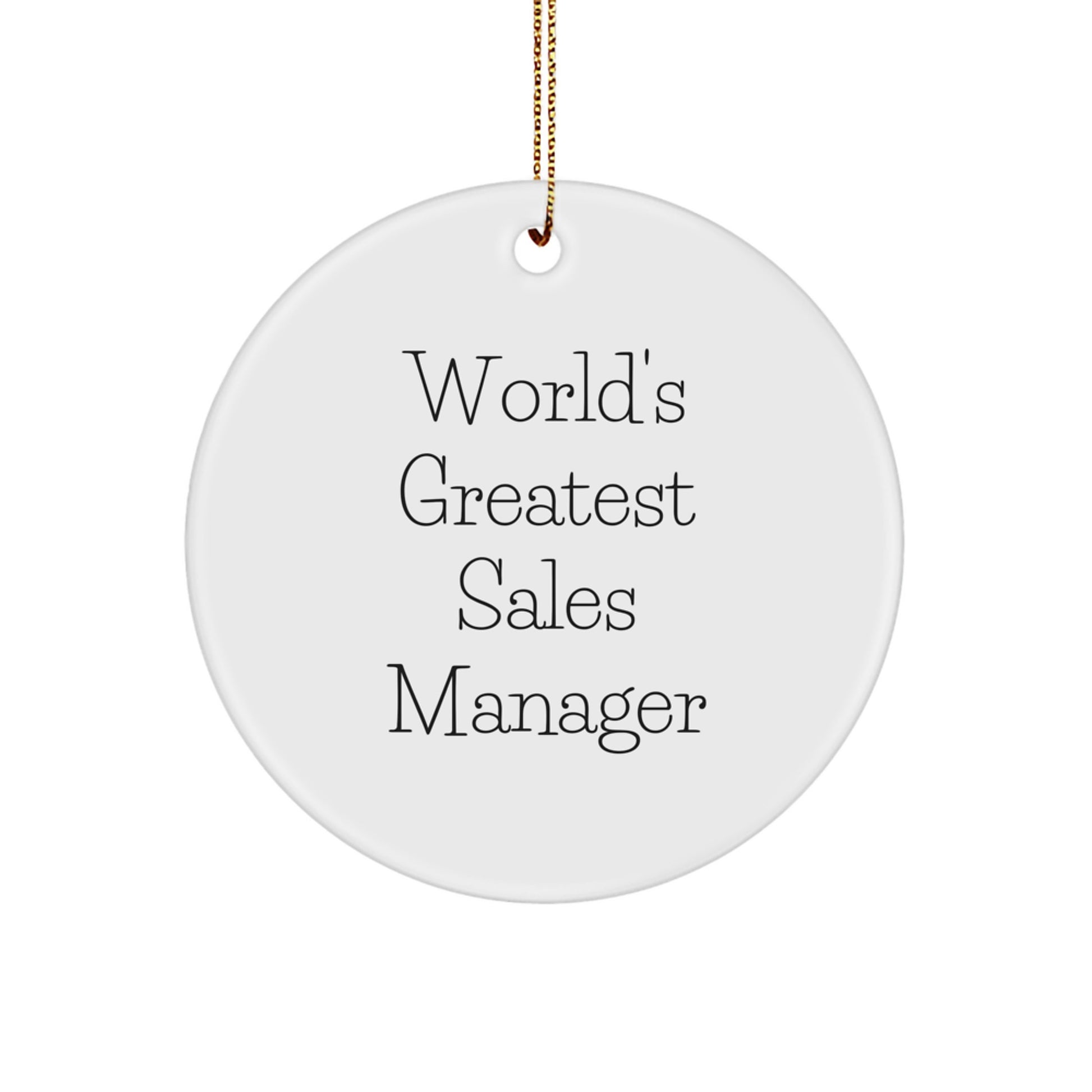 Funny Sales Manager Quote Gifts for Men - 'World's Greatest Sales Manager' Circle Ornament, Christmas Unique Gifts from Friends - Image 1