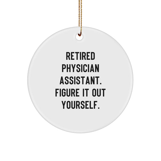 Funny Gifts from Physician Assistant Friends, Gifts for Physician Assistant Women, Circle Ornament Christmas Unique - Image 1