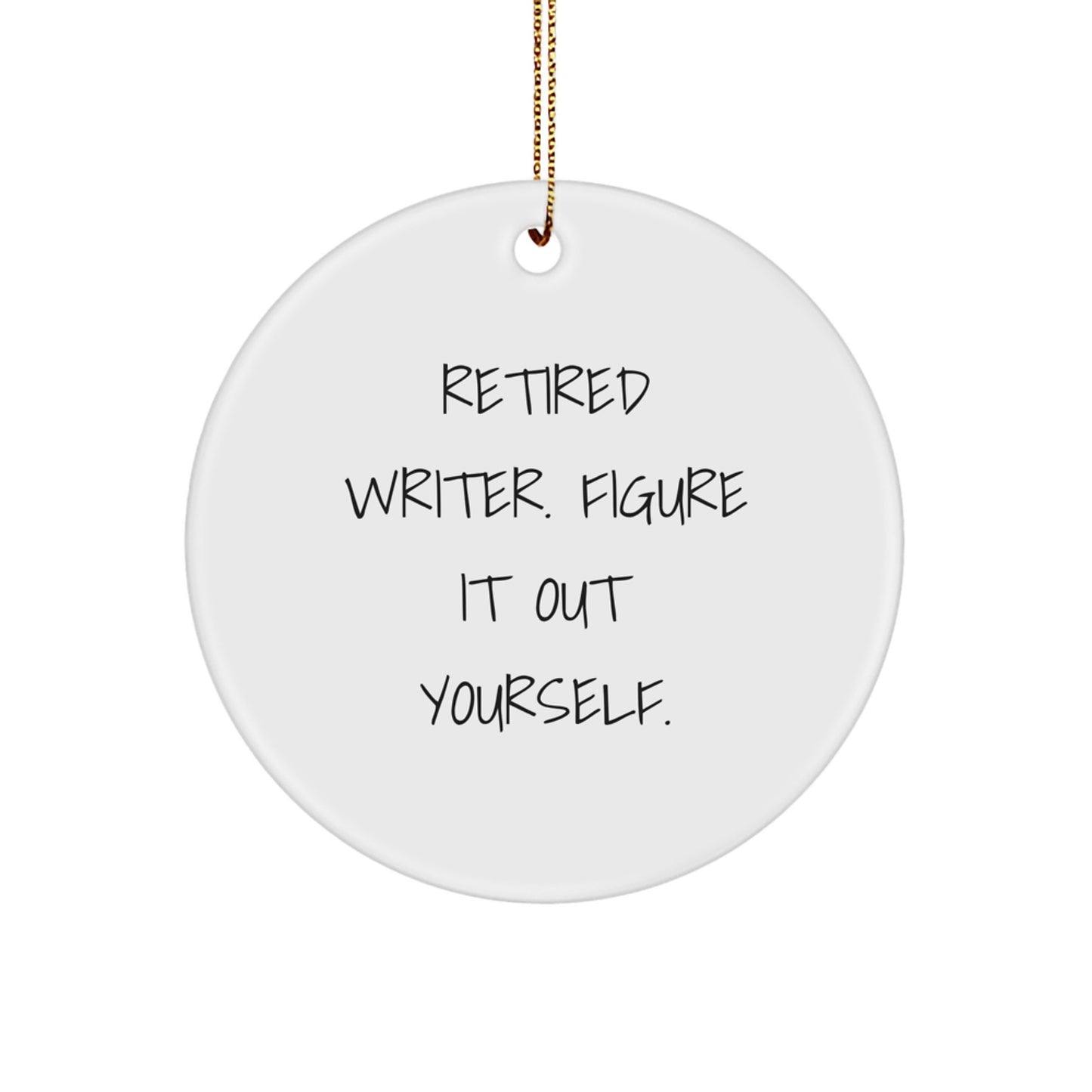 Unique Gifts from Friends for Writer, Funny Quote Christmas Circle Ornament, Handmade MDF Writer Decor - Image 1
