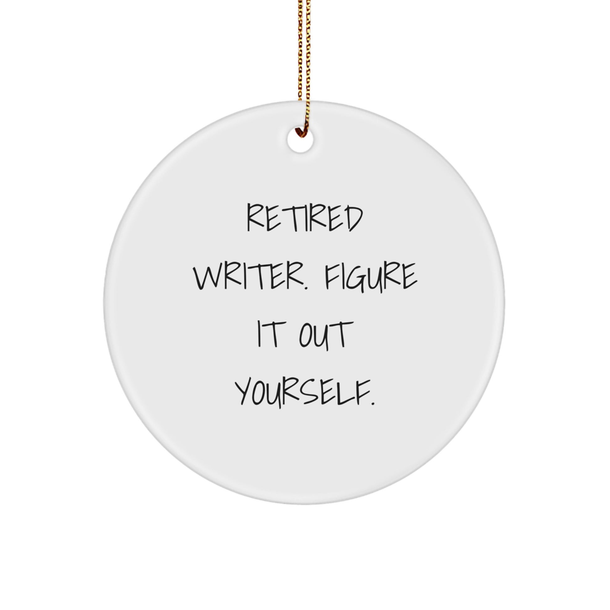 Unique Gifts from Friends for Writer, Funny Quote Christmas Circle Ornament, Handmade MDF Writer Decor - Image 1