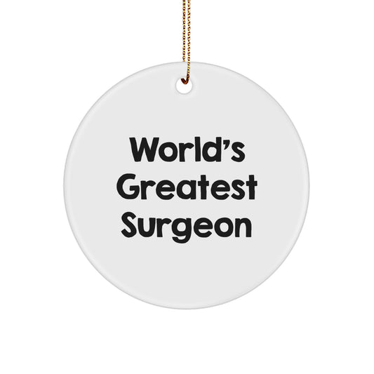 Funny World's Greatest Surgeon Christmas Unique Gift for Surgeon Friends and Family Circle Ornament with Gold Cord - Image 1