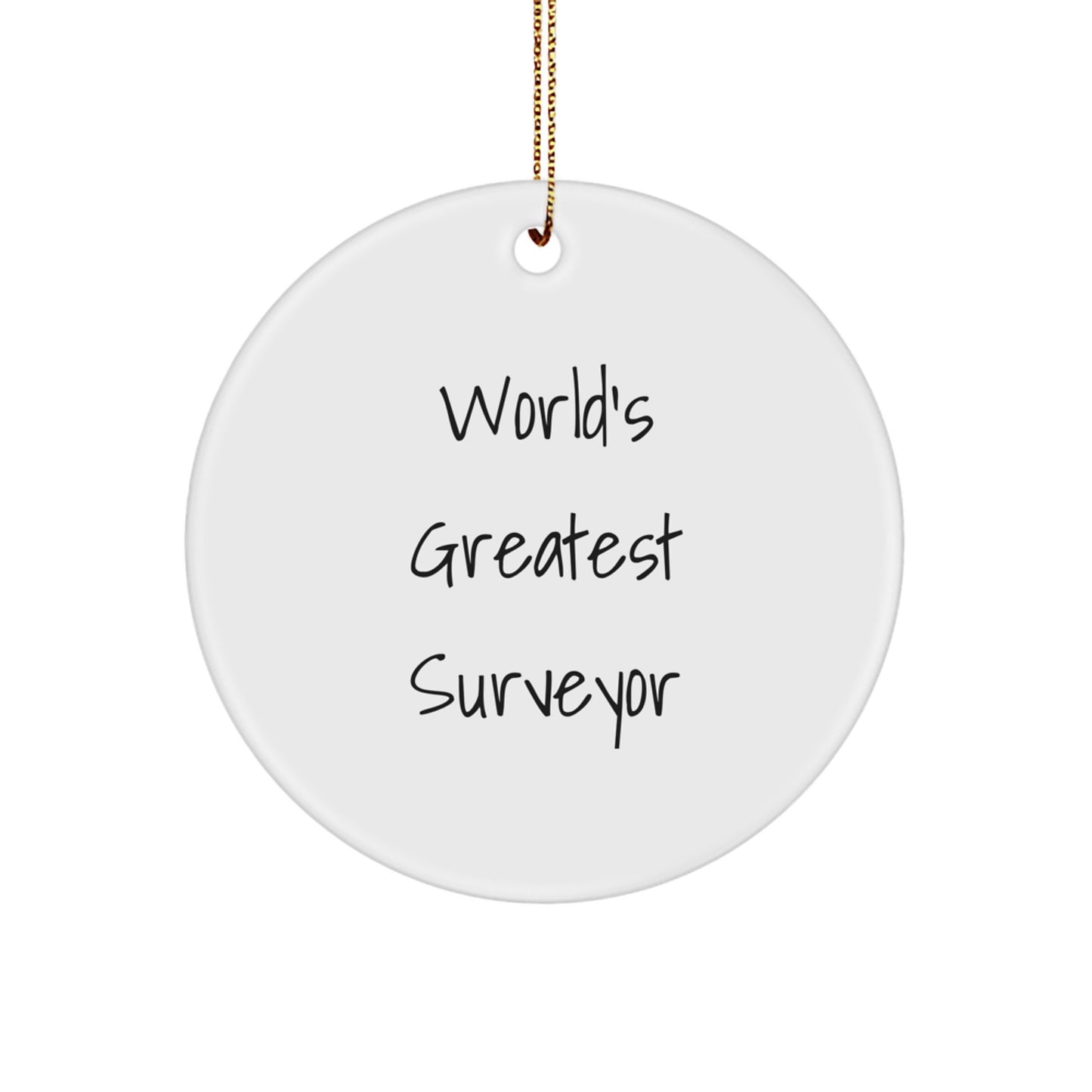Funny World's Greatest Surveyor Circle Ornament, Gifts from Men to Surveyor Friends, Unique Christmas Decorations - Image 1