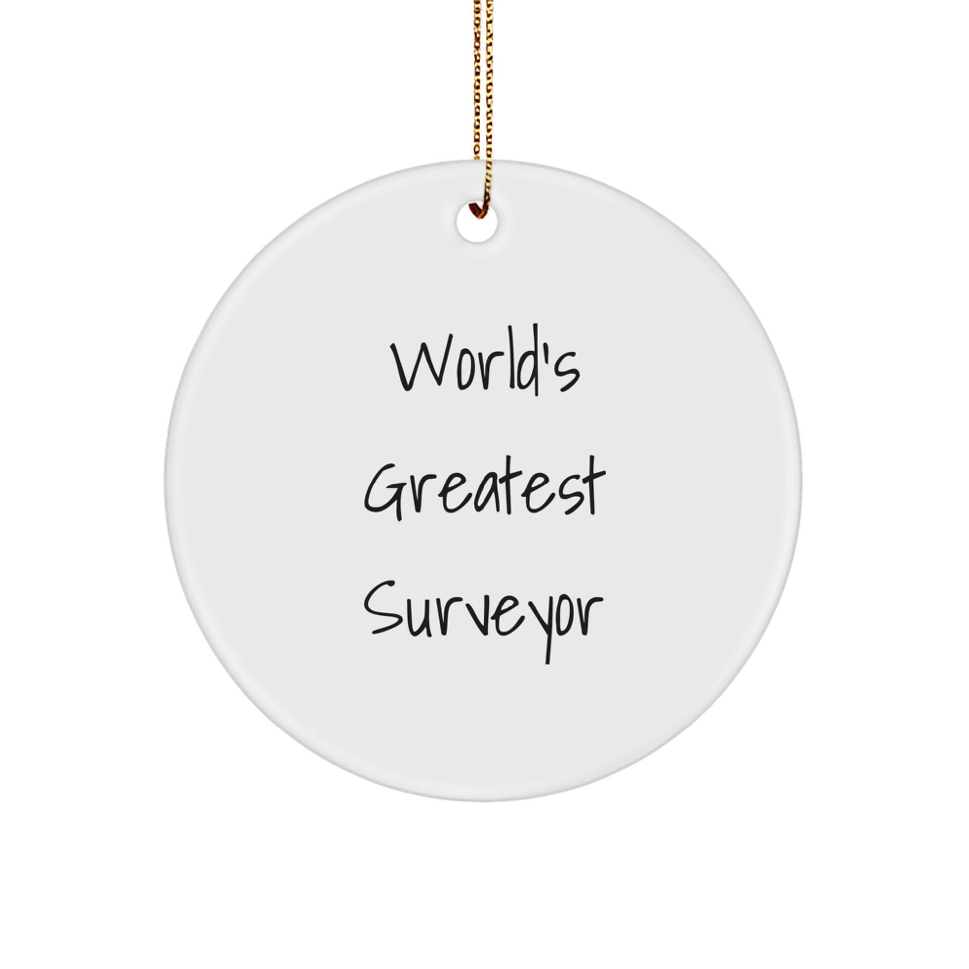 Funny World's Greatest Surveyor Circle Ornament, Gifts from Men to Surveyor Friends, Unique Christmas Decorations - Image 1