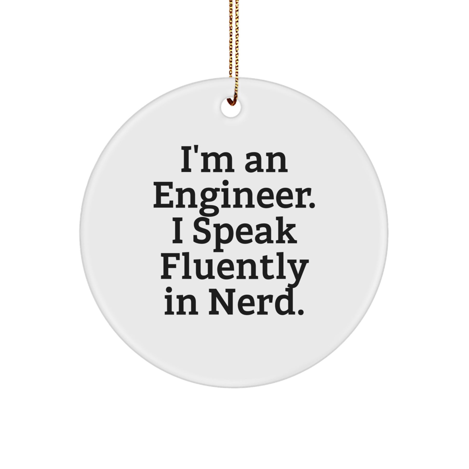Funny Engineer Circle Ornaments, Gifts from Friends for Engineer Men, Unique Christmas Unique Gifts - Image 1