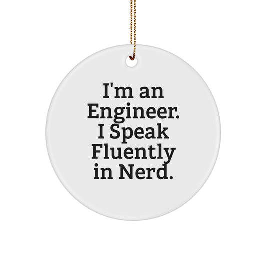 Funny Engineer Circle Ornaments, Gifts from Friends for Engineer Men, Unique Christmas Unique Gifts - Image 1