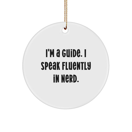 Funny Guide Gifts from Men for Women, 'I Speak Fluently In genius.' Circle Ornament for Christmas Unique Gifts - Image 1