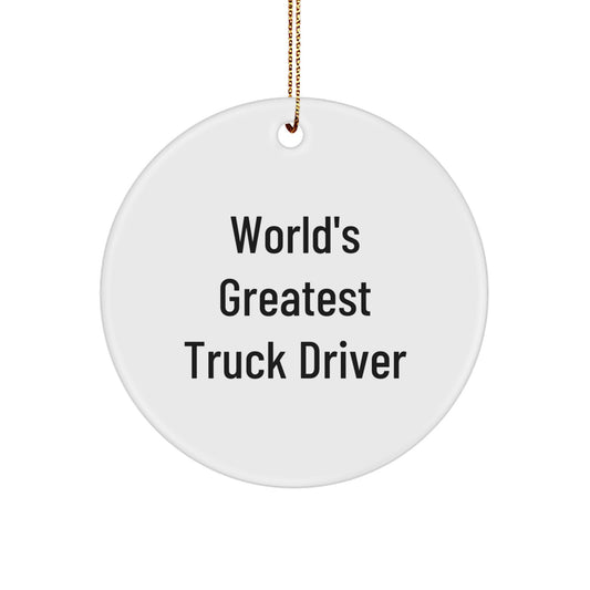 Funny Truck Driver Gifts for Men, World's Greatest Truck Driver Circle Ornament, Christmas Unique Decorations for Truck Driver, Gifts from Friends, Family, Coworkers - Image 1