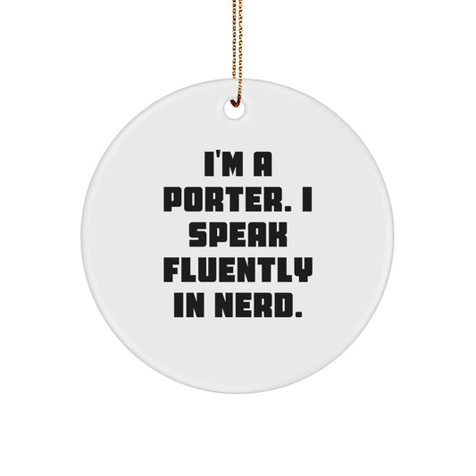 Funny Porter Christmas Circle Ornament - Gifts from Friends to Family, Perfect for Porter Enthusiast, Unique Christmas Unique Gifts for Him - Image 1