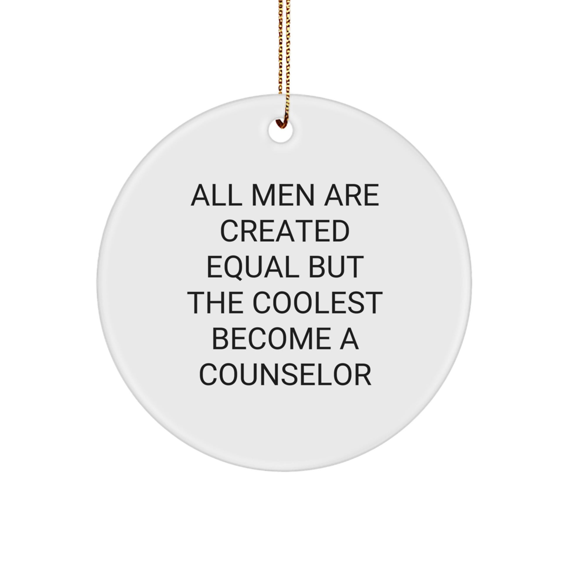 Funny Counselor Gifts from Men to Friends, Counselor Circle Ornament for Christmas Unique Gifts, Inspirational Quote about Becoming a Counselor - Image 1