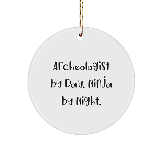 Archeologist Gifts for Friends, Archeologist By Day. Ninja By Night. Christmas Unique Circle Ornament, Gifts from Men to Family - Image 1