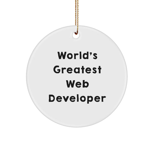 Funny Web Developer Gifts from Friends - World's Greatest Web Developer Circle Ornament - Christmas Unique Gifts for Web Developers, Men, and Women - Image 1