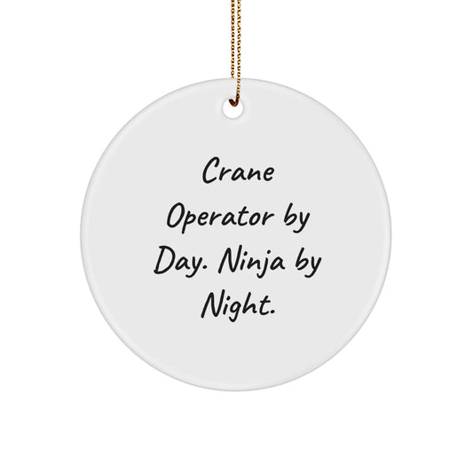 Gifts from Men for Crane Operators - Circle Ornament By Day. Ninja By Night. - Christmas Unique Gifts - Image 1