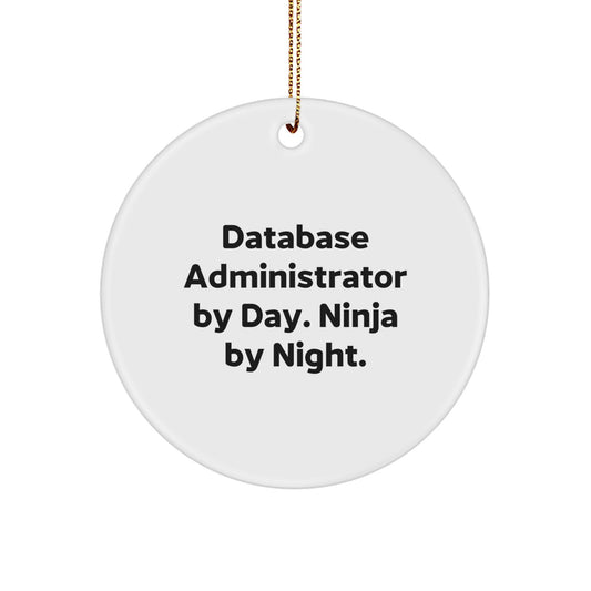 Database Administrator Gifts for Christmas - Funny Quotes Circle Ornament for DBA Friends and Family - Image 1