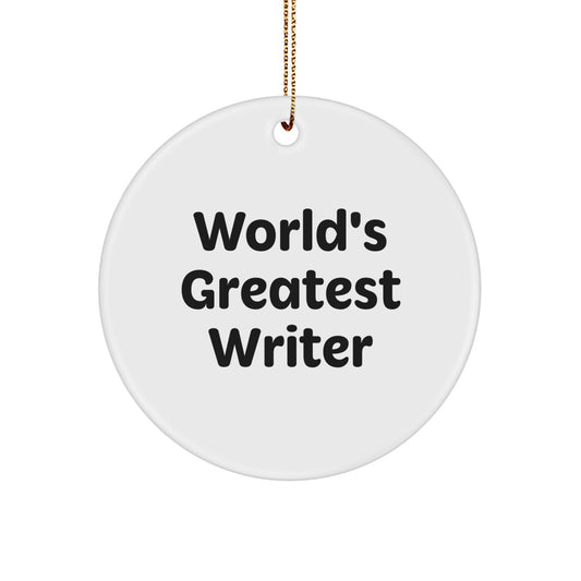 Writer's Delight, World's Greatest Quote, Christmas Circle Ornament Gifts for Men, Women, Friends, Coworkers, Family - Image 1