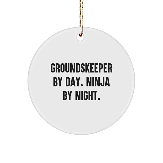 Funny groundskeeper Gifts from Men - Unique Circle Ornament for groundskeeper Friends By Day. Ninja By Night. Christmas Decorations - Image 1