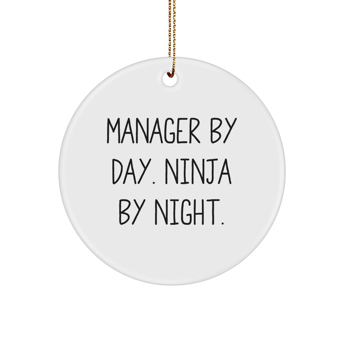 Funny Manager Gifts from Coworkers - 'Manager By Day. Ninja By Night.' Circle Ornament, Christmas Unique Gifts for Managers - Image 1