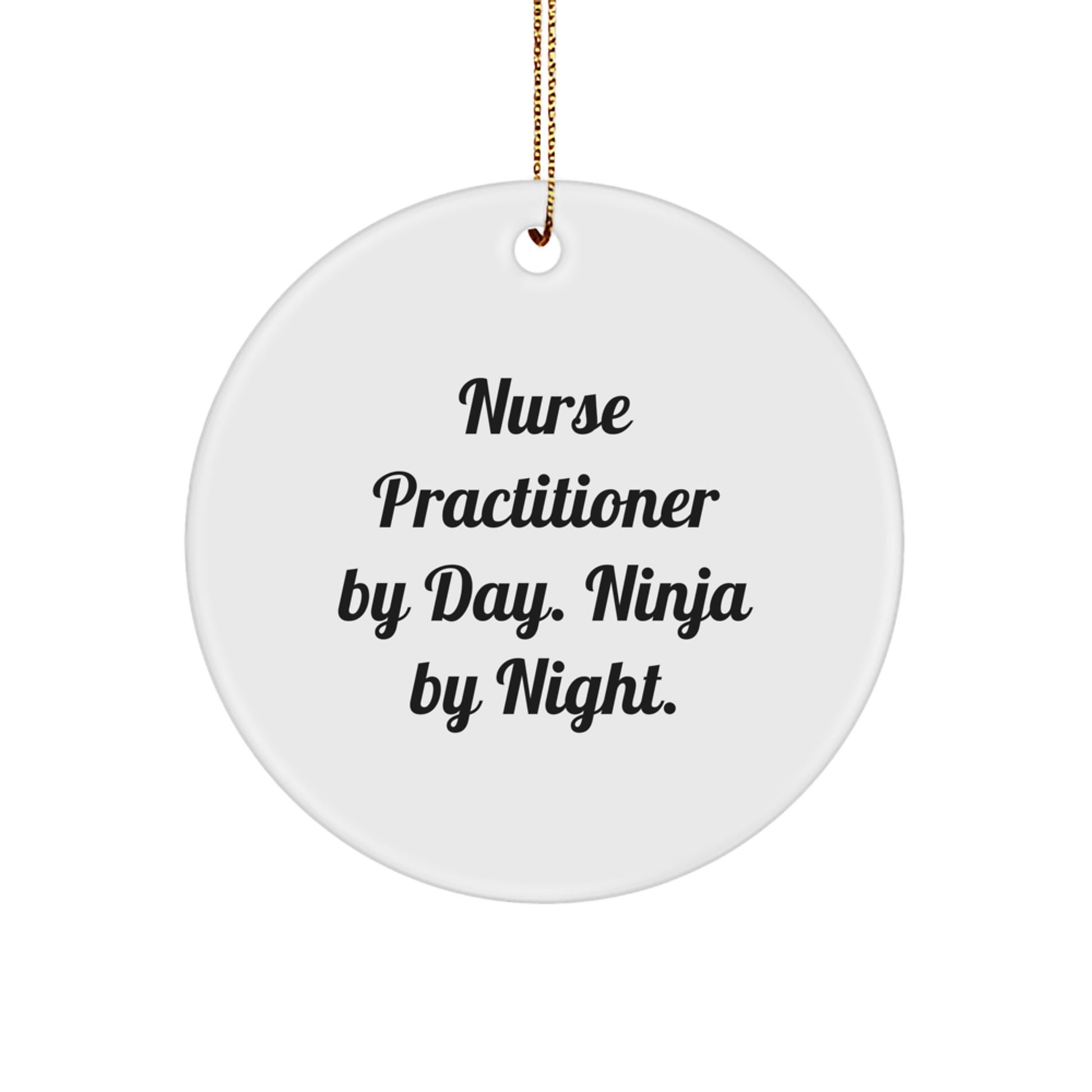 Funny Nurse Practitioner Circle Ornaments Gifts from Friends to Family for Christmas Unique Presents - Image 1