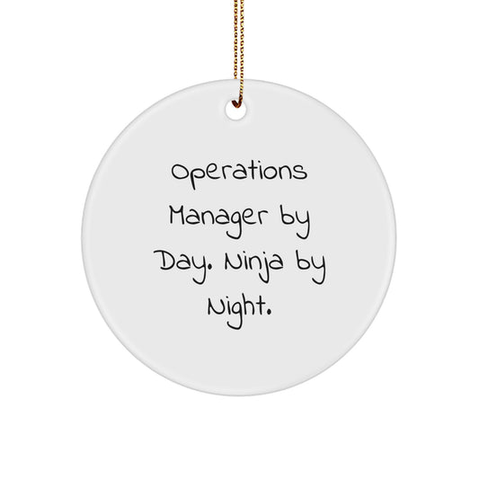 Funny Operations Manager Gifts for Men - 'Operations Manager By Day. Ninja By Night.' Circle Ornament - Unique Christmas Unique Gifts for Coworkers from Friends - Image 1