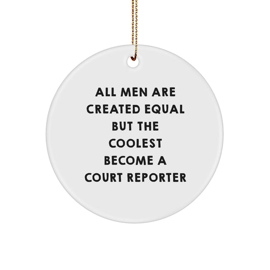 Funny Court Reporter Gifts from Friends - Circle Ornament for Men, Court Reporter Men, Court Reporter Unique Christmas Unique Gifts - Image 1