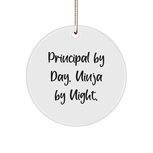 Unique Christmas Unique Gifts from Men to Principal - Principal By Day Ninja By Night Circle Ornament, Funny Quote for Principal - Image 1