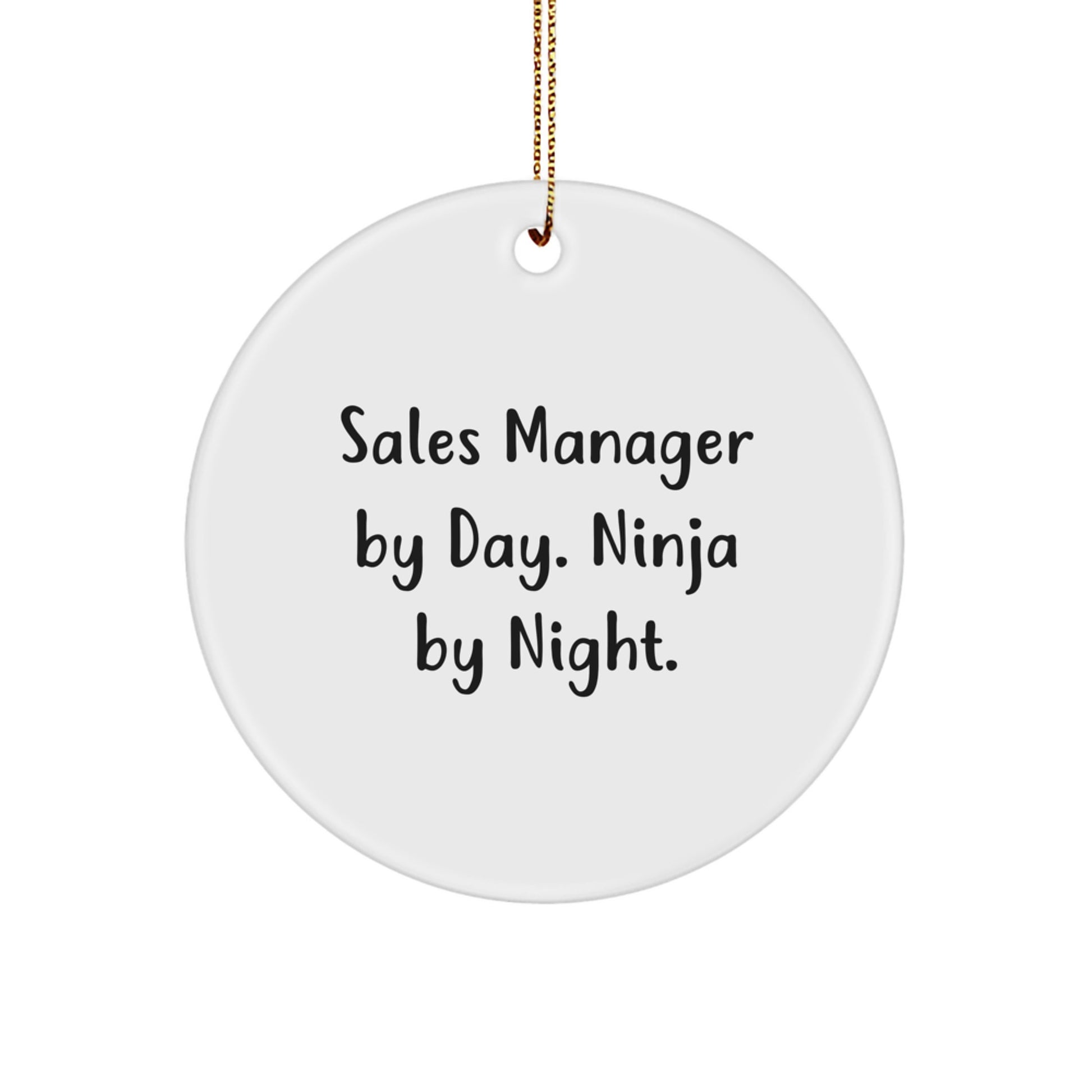 Funny Sales Manager Gifts for Men - 'Sales Manager By Day. Ninja By Night.' Circle Ornament for Christmas Unique Gifts from Friends to Coworkers - Image 1